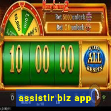 assistir biz app